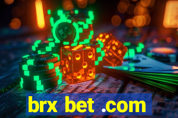 brx bet .com